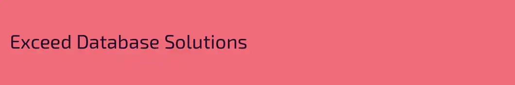 Exceed Database Solutions